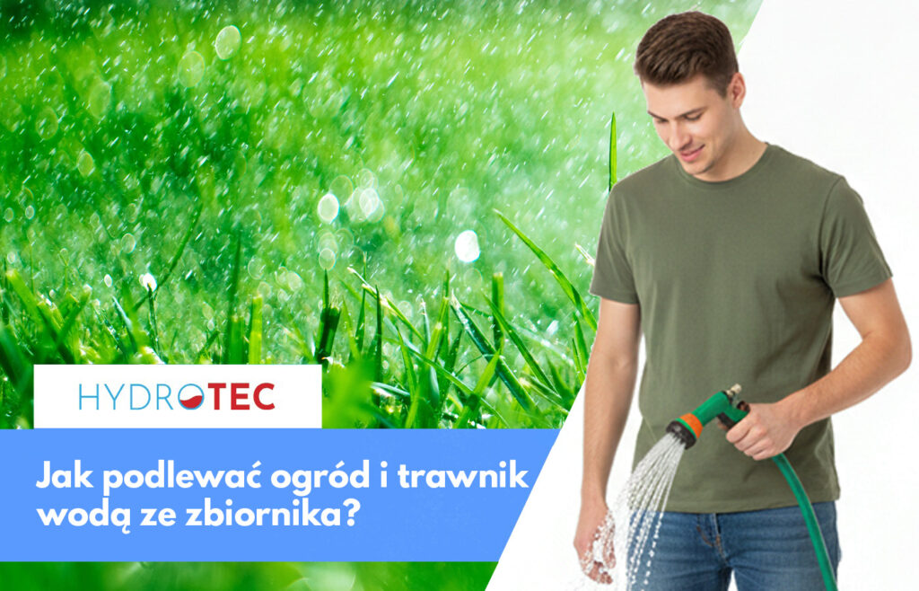 podlewanie ogrodu wodą deszczową